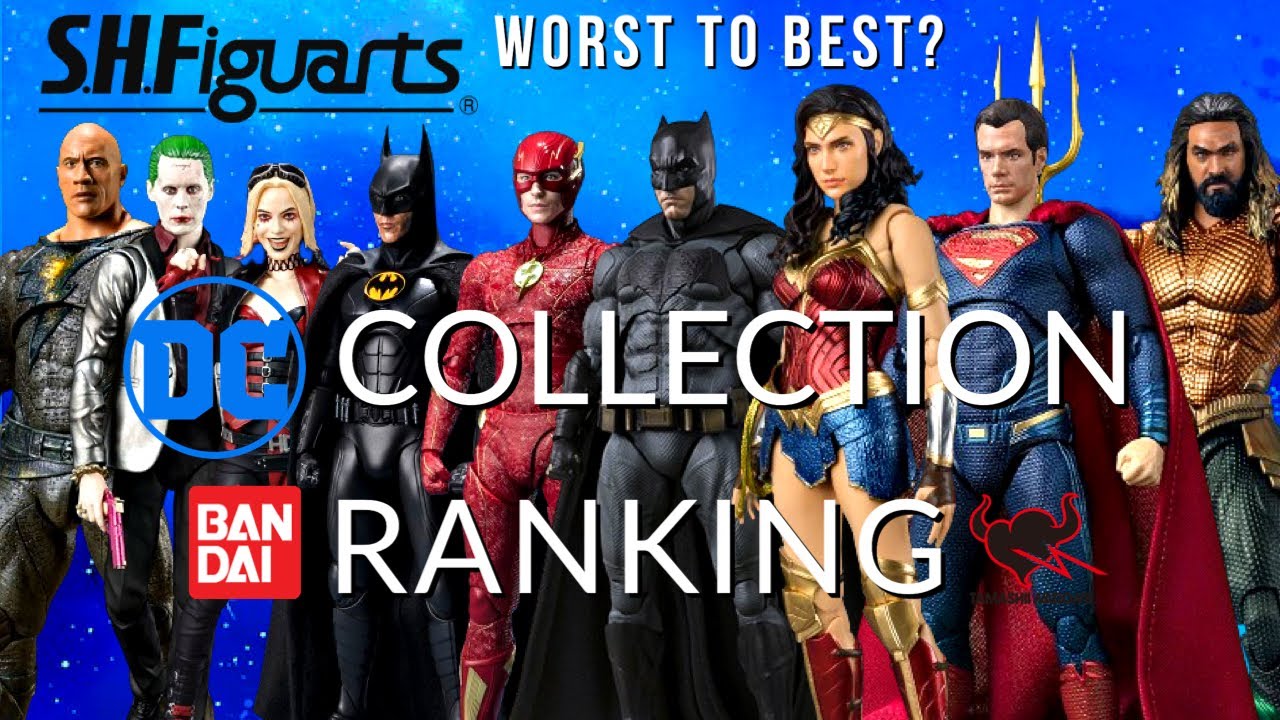 The DCEU. S.H. Figuarts Collection Ranking.
