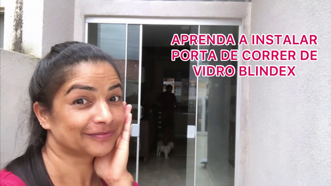 COMO INSTALAR PORTA DE CORRER DE VIDRO BLINDEX QUATRO FOLHAS