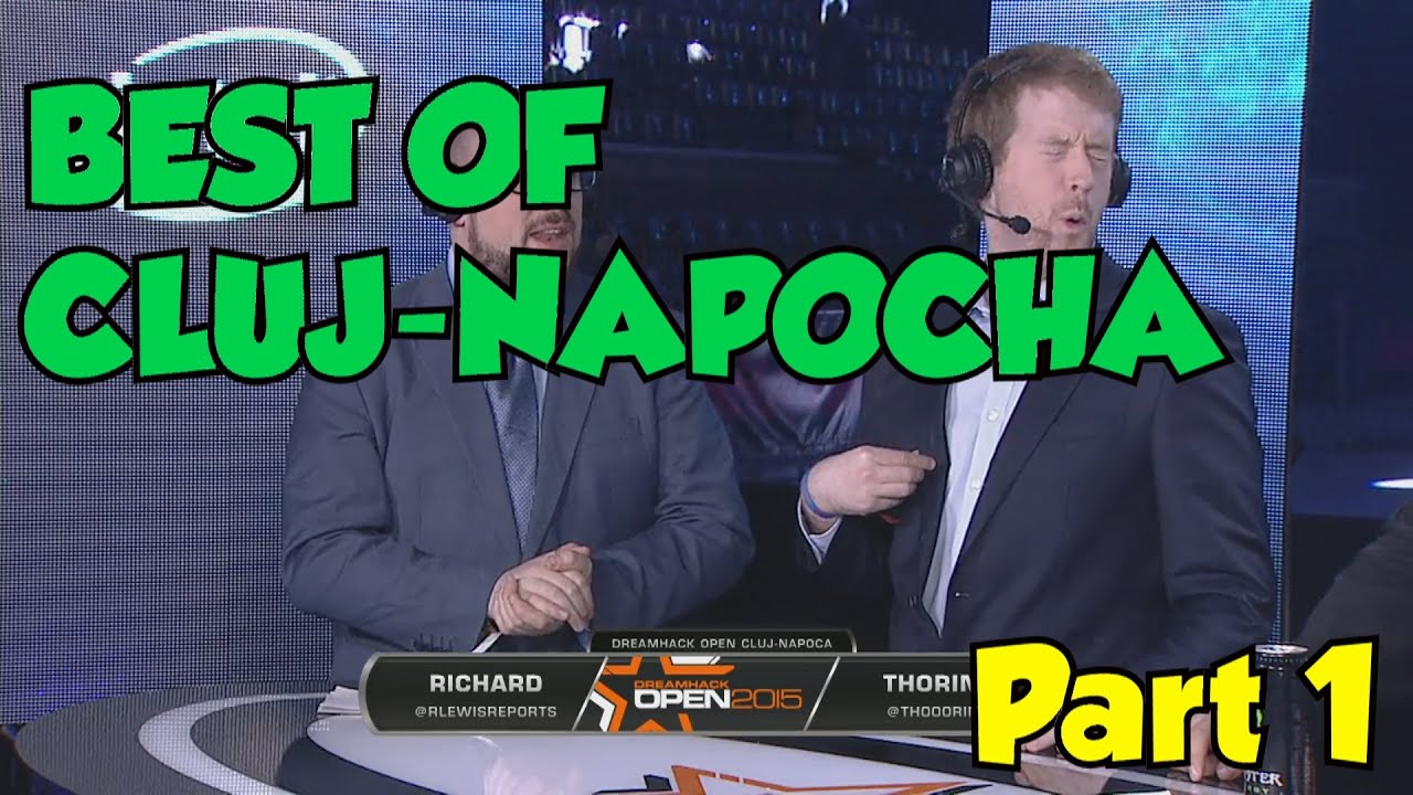 CS:GO - Best of Dreamhack Cluj-Napoca [Funny Moments, Thorin & More] #1
