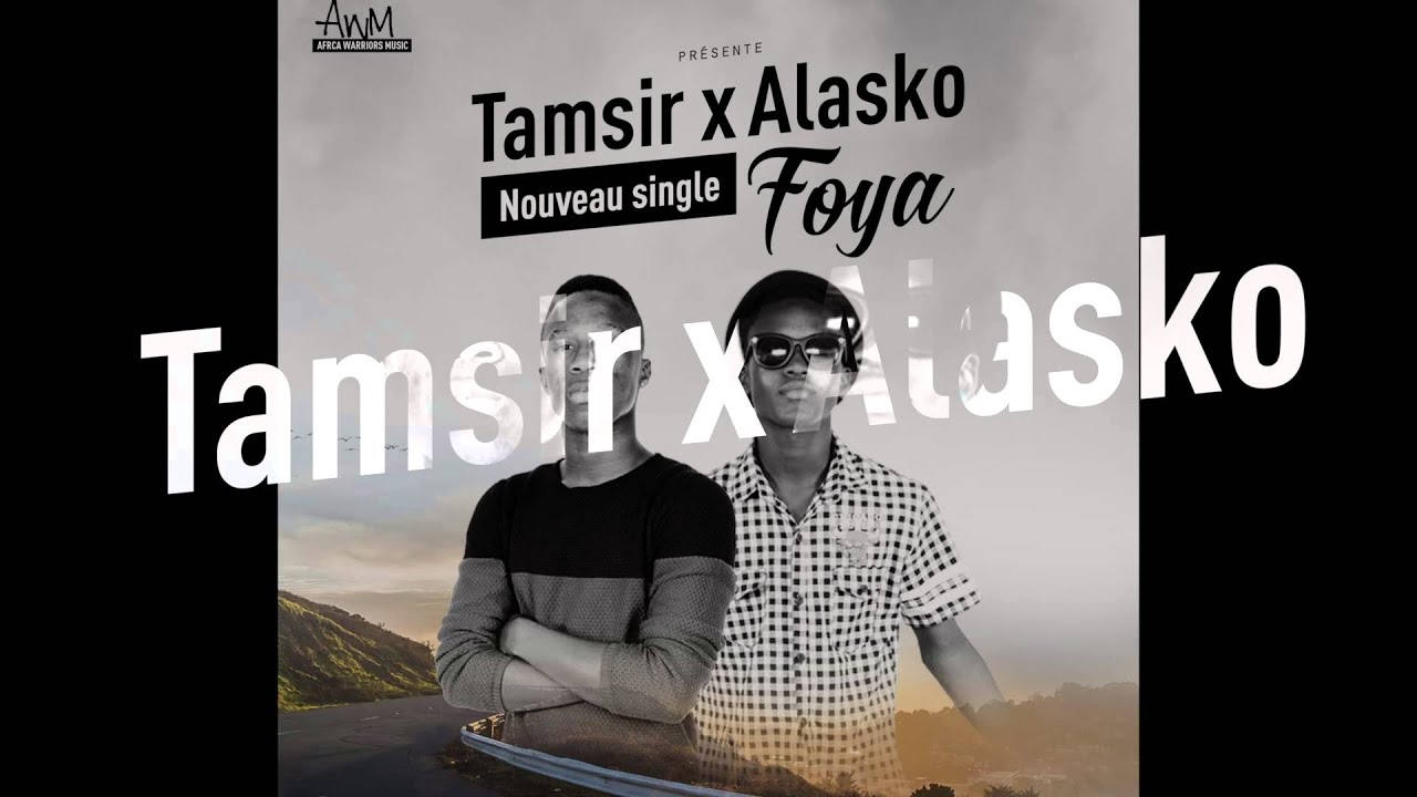 Tamsir X Alasko - Foya