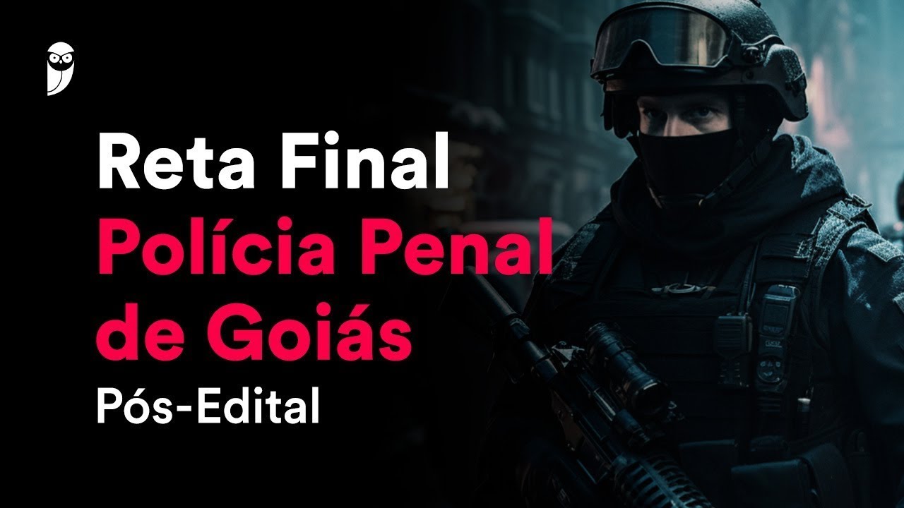 Reta Final Polícia Penal de Goiás Pós-Edital: Noções de Direitos Humanos - Prof. Géssica Ehle