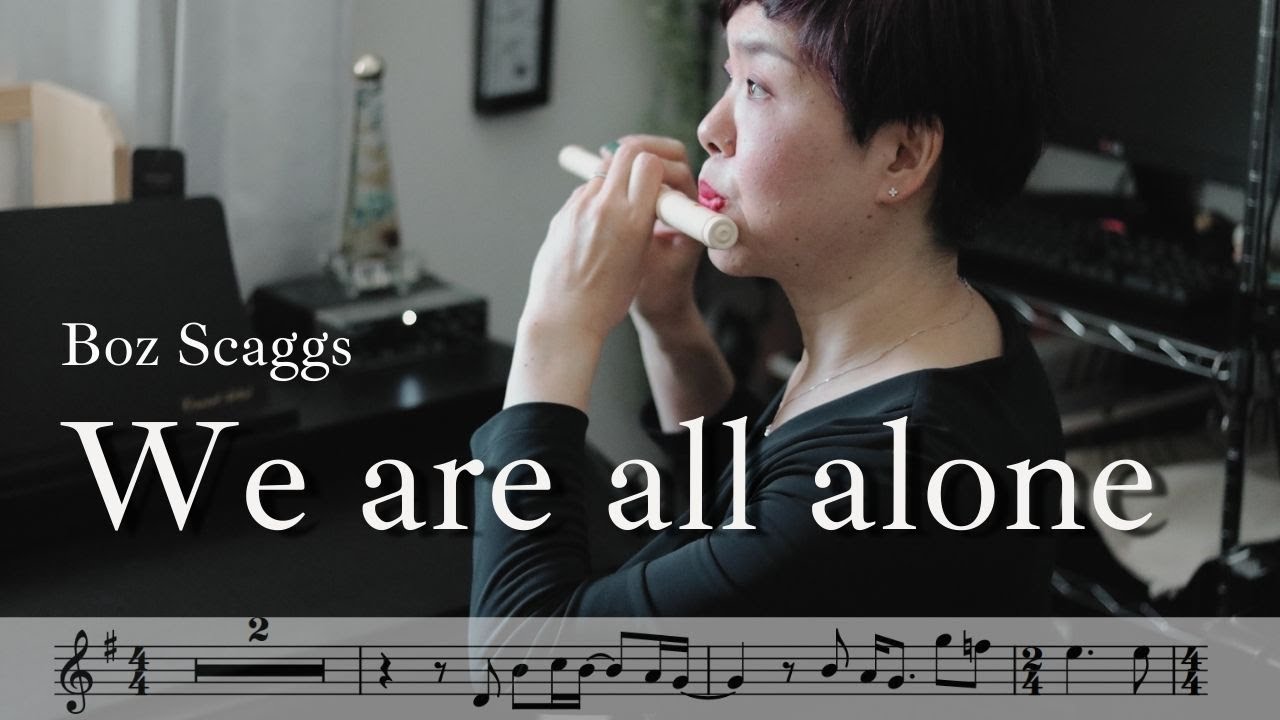 We're all alone (Boz Scaggs) - Sheet Music + Piano Accompaniment (Fife)