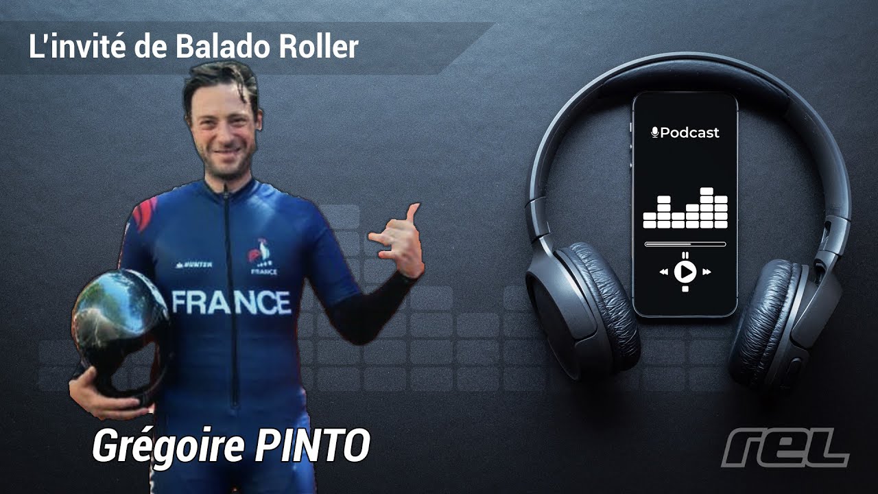 Podcast : Grégoire Pinto - le patineur 1/2
