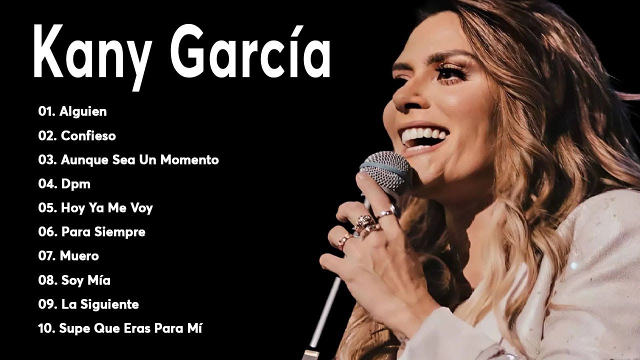Greatest Hits Kany García álbum completo 2026 ~ Mejores artistas para escuchar 2026