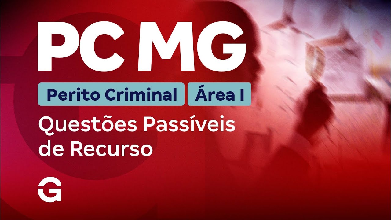 Concurso PC MG Perito Área I: Questões Passíveis de Recurso