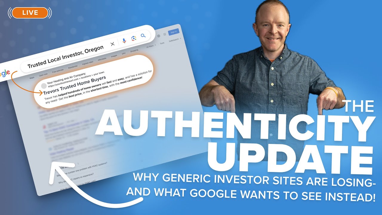The Authenticity Update: Why Generic Investor Websites Are Losing, and What Google Wants Instead