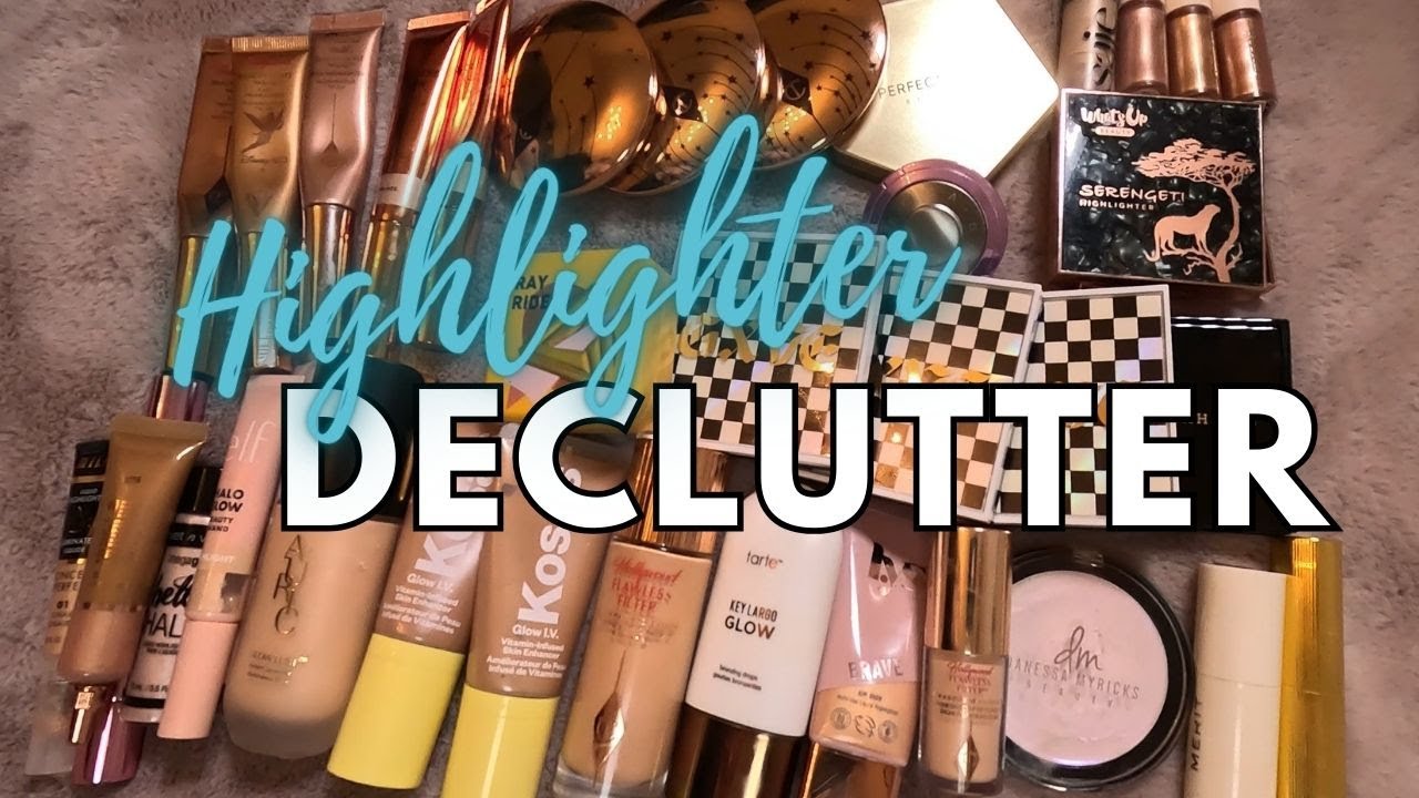 MAKEUP DECLUTTER 2024! \ Episode 1: Highlighters