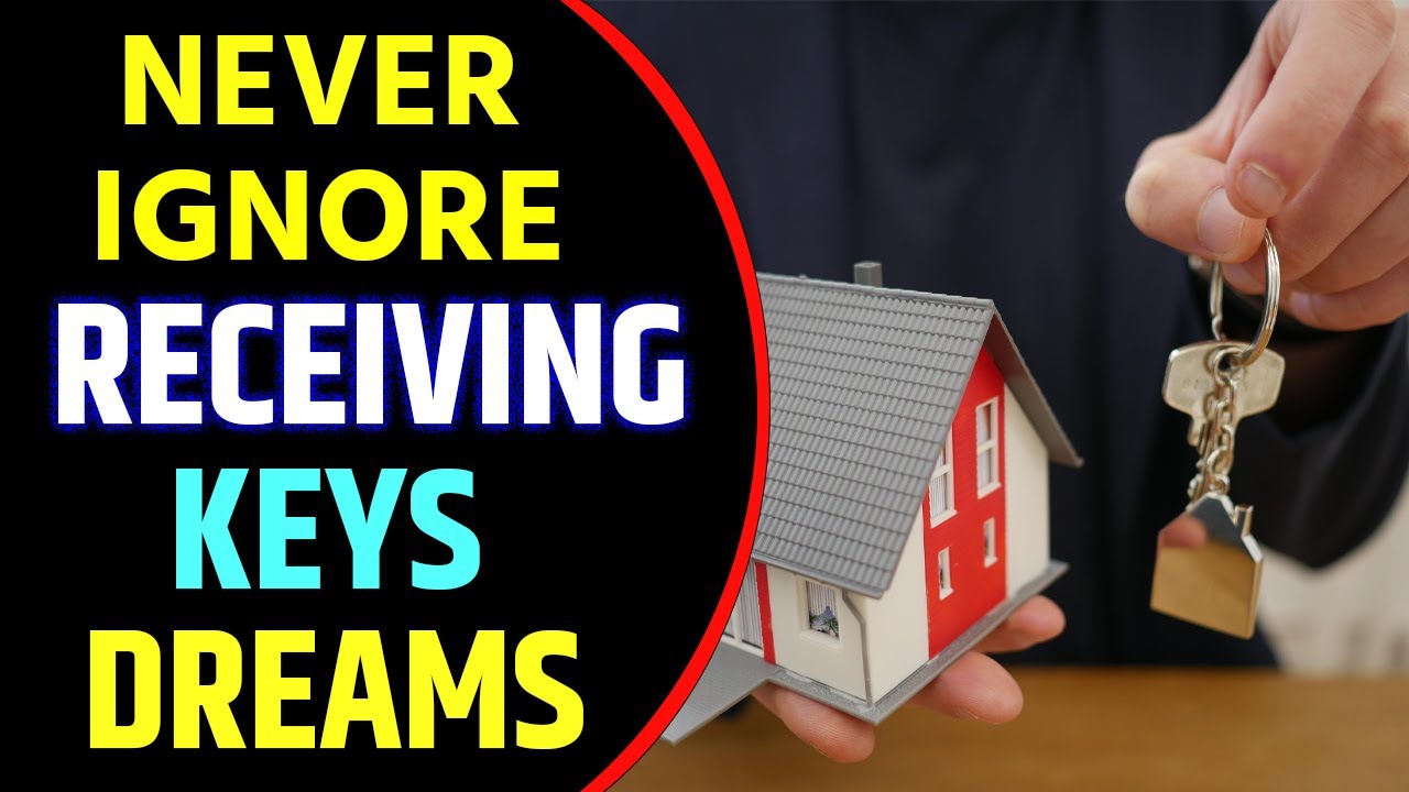 Receiving Keys in Dream Meaning | Receiving Keys Dream Interpretation