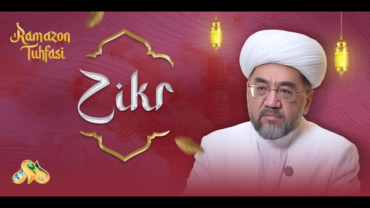 Zikr... Ramazon tuhfasi