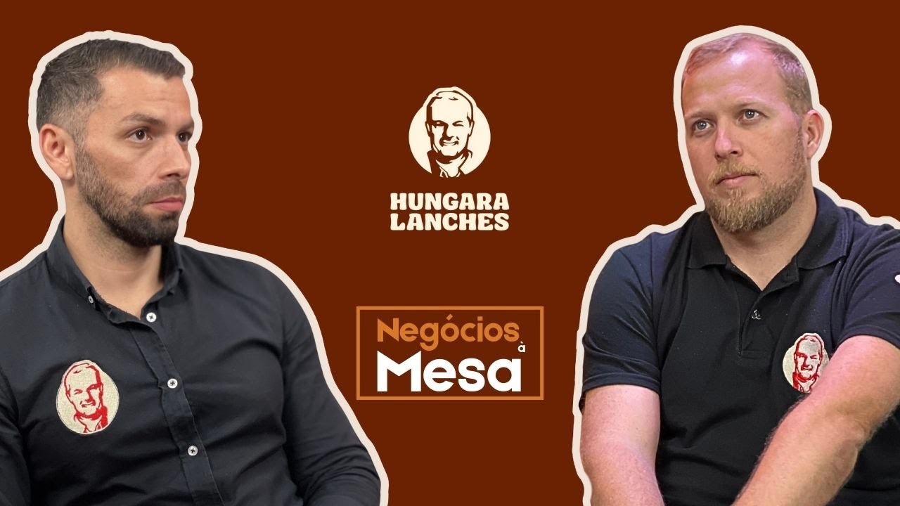 NEGÓCIOS À MESA PODCAST - DANILO SANTOS E ANDRÉ ERTHAL - HUNGARA LANCHES