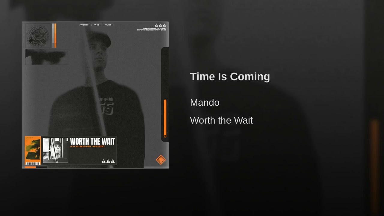 MANDO - Time Is Coming