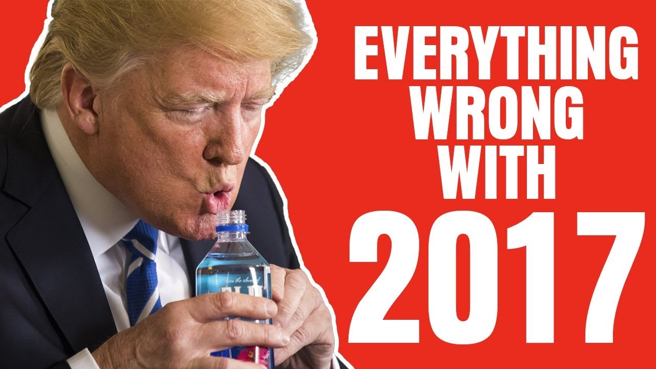 Everything Wrong With 2017