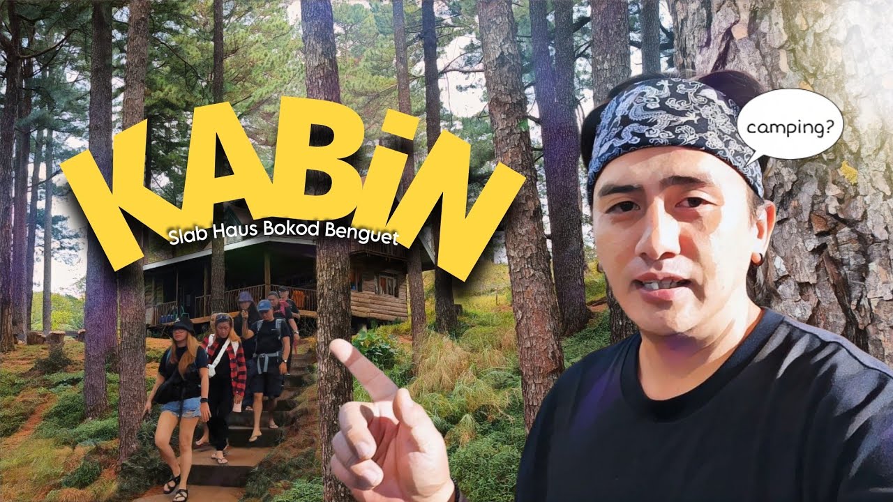 KABIN (Slab Haus Bokod Benguet) Cabin Style Camping @TourismPhilippines @GeoOngChannel inspired Vlog