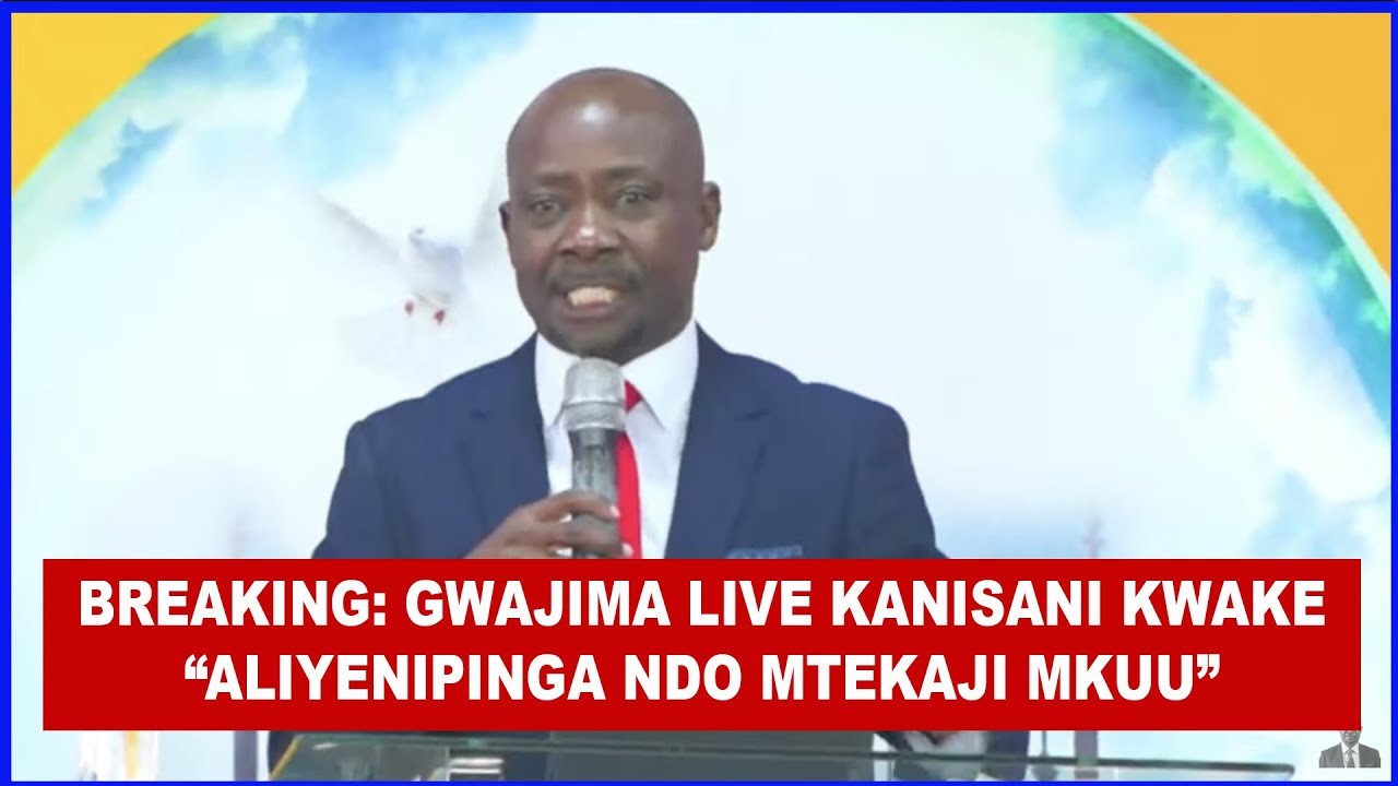 GWAJIMA LIVE KANISANI KWAKE AFAFANUA NENO GWAJIMANIZATION, AKAZIA KAULI ZAKE KUHUSU UTEKAJI
