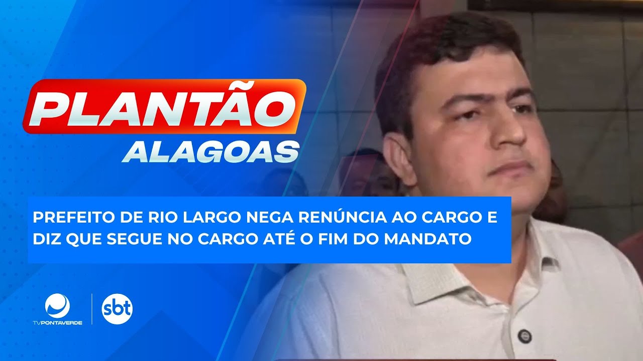 Prefeito de Rio Largo nega renúncia ao cargo e diz que segue no cargo até o fim do mandato.