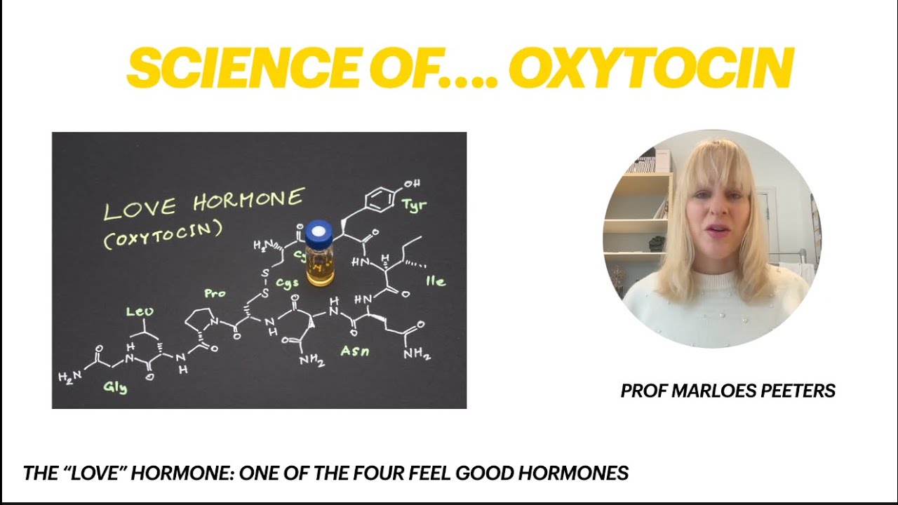 Science of ... oxytocin