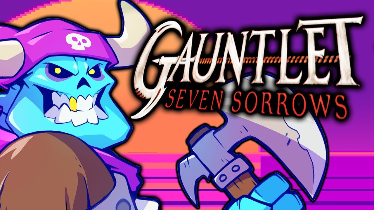 W-wait, this game is really SICK? - Gauntlet Seven Sorrows