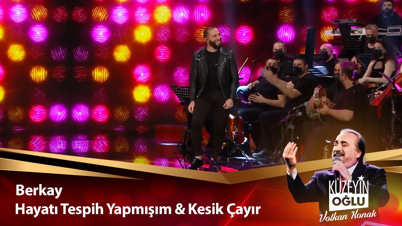 Berkay - Hayatı Tespih Yapmışım & Kesik Çayır