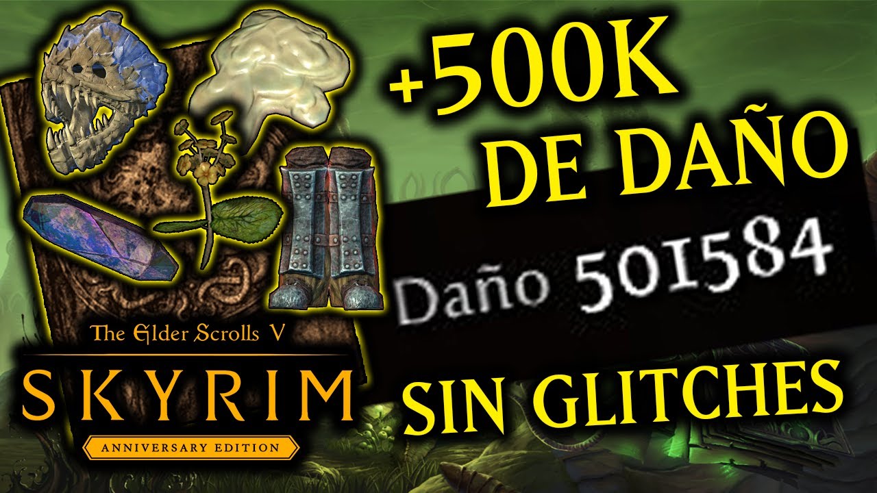 500K DE DAÑO SIN GLITCHES | COMBINAR PROFESIONES AL MÁXIMO | SKYRIM AE