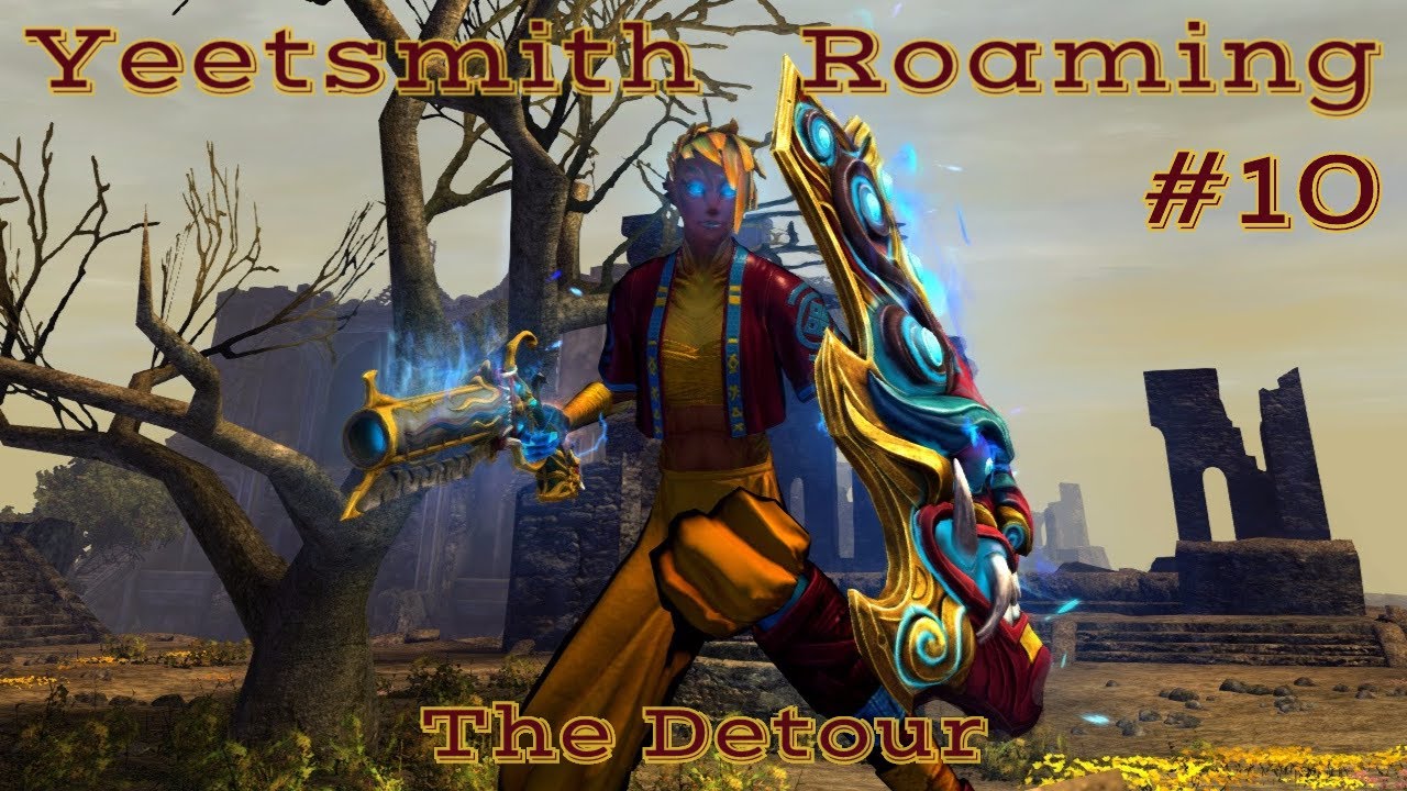 Yeetsmith Roaming - The Detour | GW2 WvW