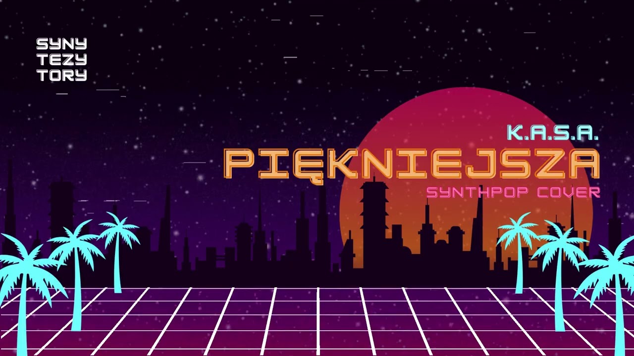 🪩 K.A.S.A. - PIĘKNIEJSZA (80s synthpop cover) 🎛️ 🕺💫