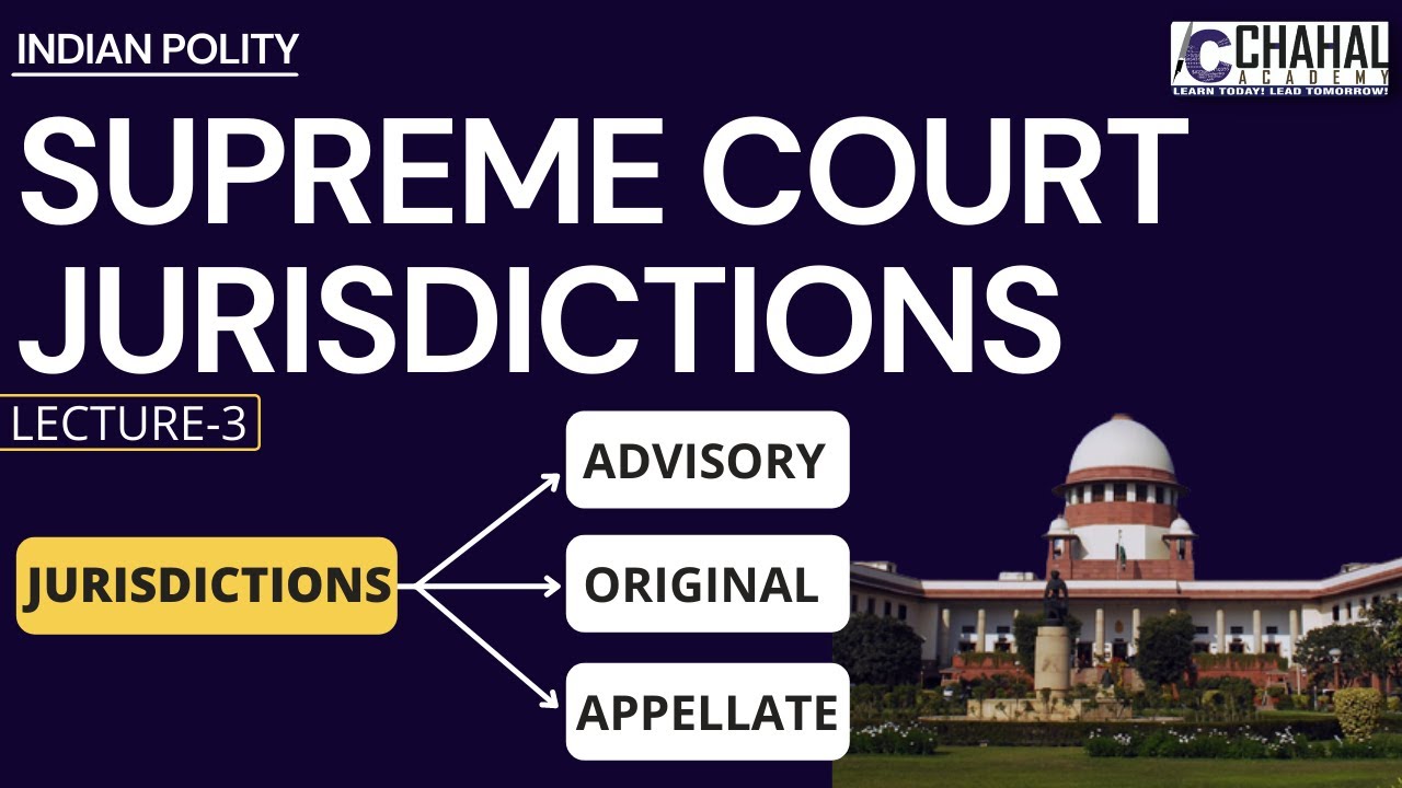 Supreme Court of India | Jurisdiction of Supreme court | UPSC | Chahal academy