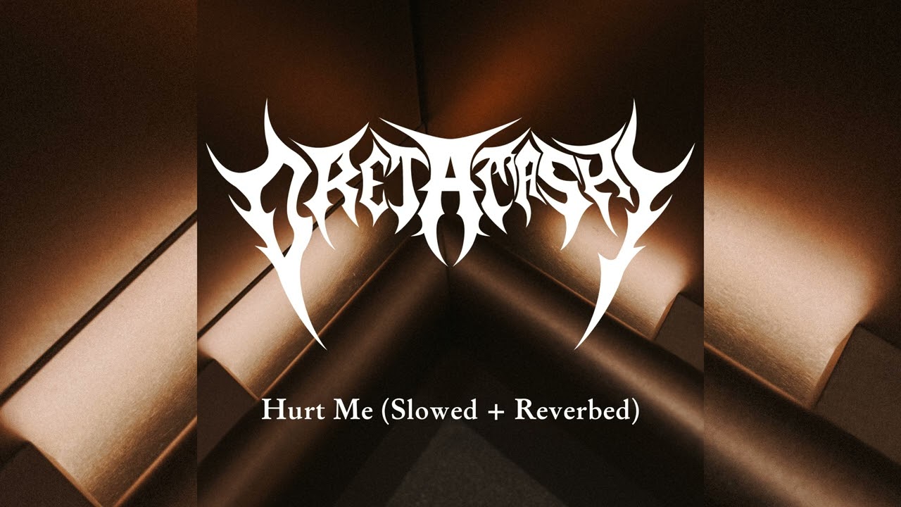 Hurt Me (Slowed + Reverbed)