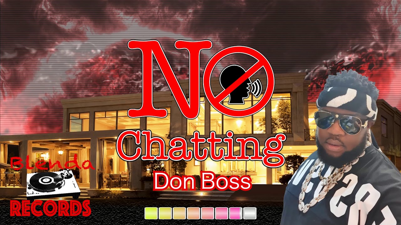 No Chatting - Don Boss (Wicked Gal Riddim)