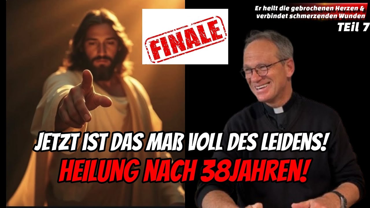 Finale! - JETZT ist das Maß voll des Leidens! - HEILUNG nach 38Jahren! | Teil 7 | Pfarrer Fimm