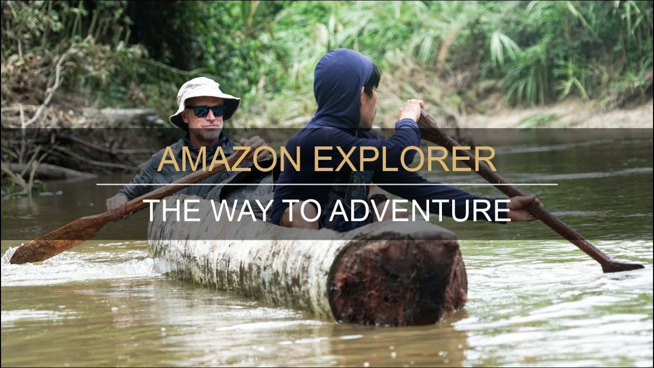 AMAZON EXPLORER | The Way to Adventure | Expeditions, Survival & Tribes