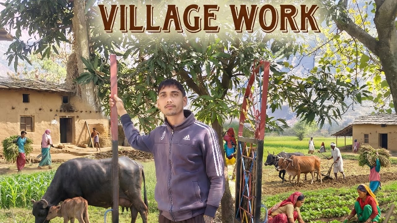 Daily 🌅 life & village 🏡 work 