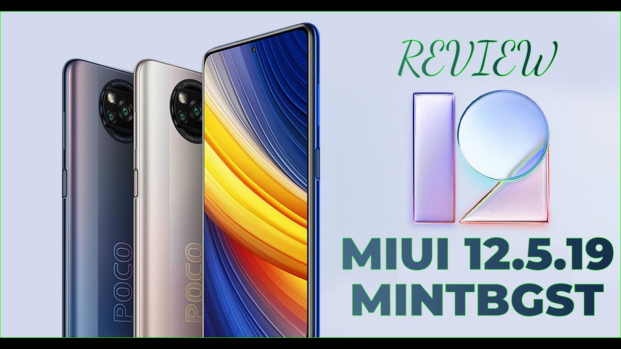 POCO X3 PRO MIUI 12.5.19.0.RKHCNXM | MIUI - MintBGST | Redmi K40 Port Review