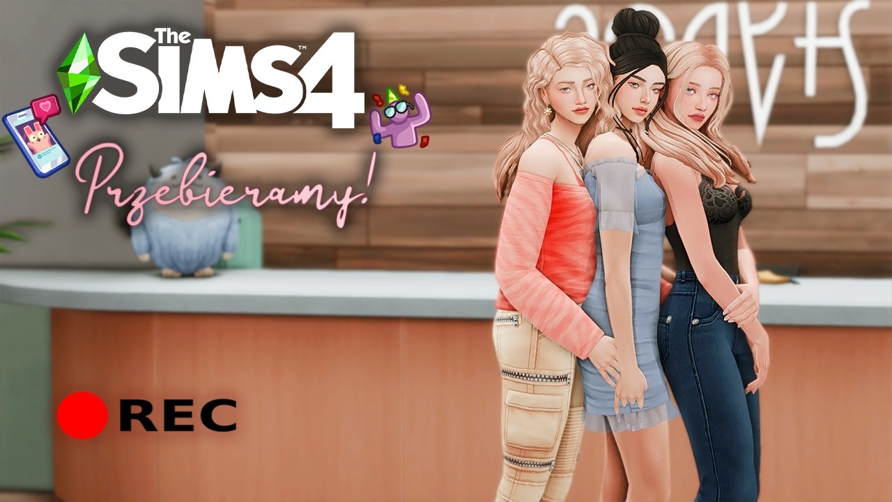 LIVE🔴✨✨Przebieramy! :D ✨✨THE SIMS 4