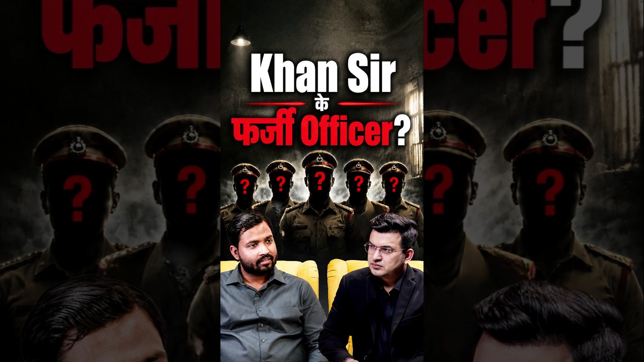 What Is the Truth Behind Khan Sir&rsquo;s Fake Officer Controversy? | Shubhankar Mishra