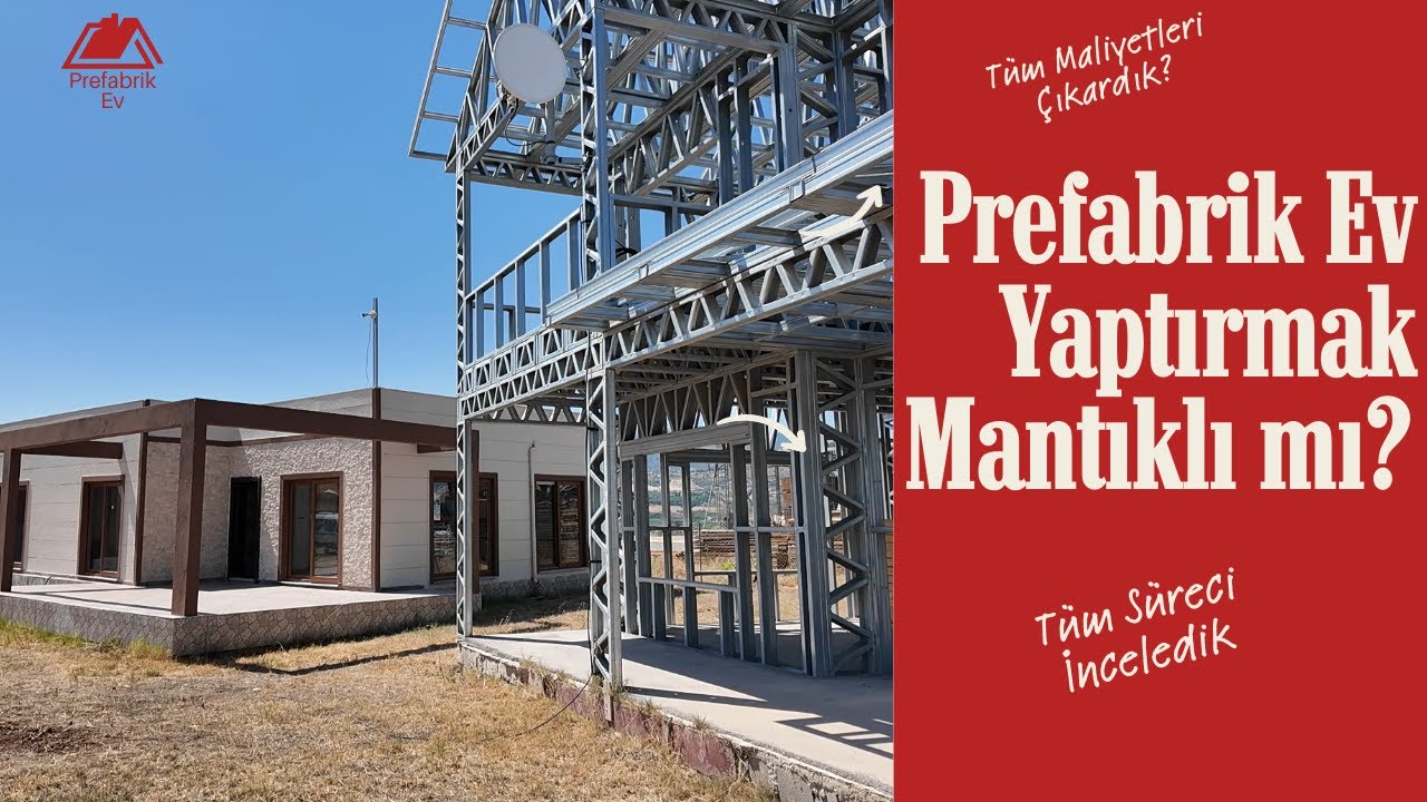 2024 Yılı Prefabrik Ev Maliyeti | Prefabrik ve Çelik Yapı Ev Maliyetleri Ne Kadar? | Müstakil Ev