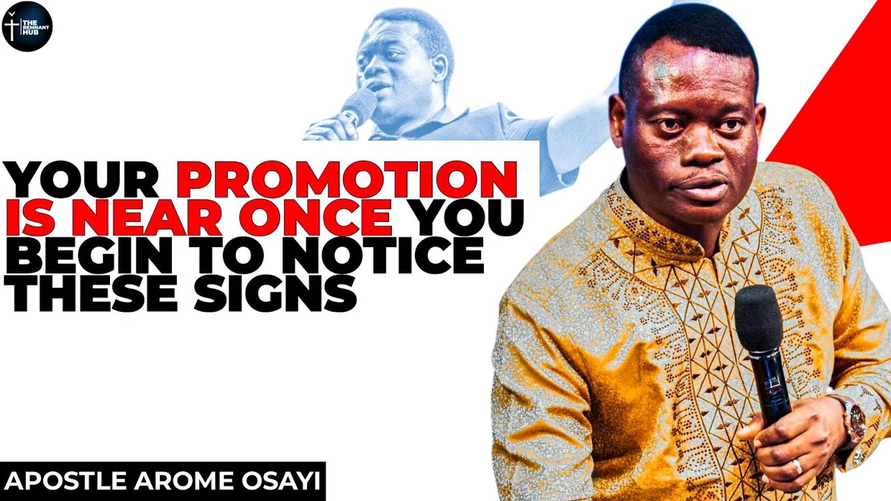 ONCE YOU SEE THESE SIGNS, GOD IS ABOUT TO PROMOTE IN LIFE & DESTINY||APOSTLE AROME OSAYI#prayer #god