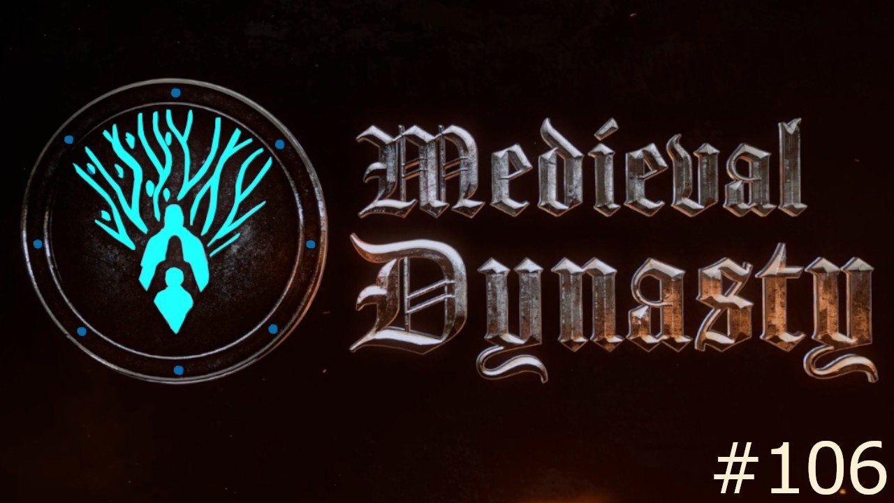 Medieval Dynasty #106 | Ein neuer Kastellan | Buh´s View