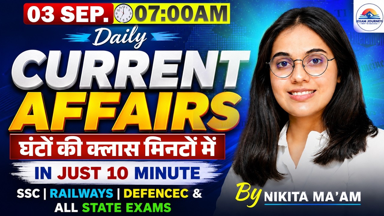 3 September 2026 | 10 Questions in 10 Minutes | Current Affairs| Exam Journey