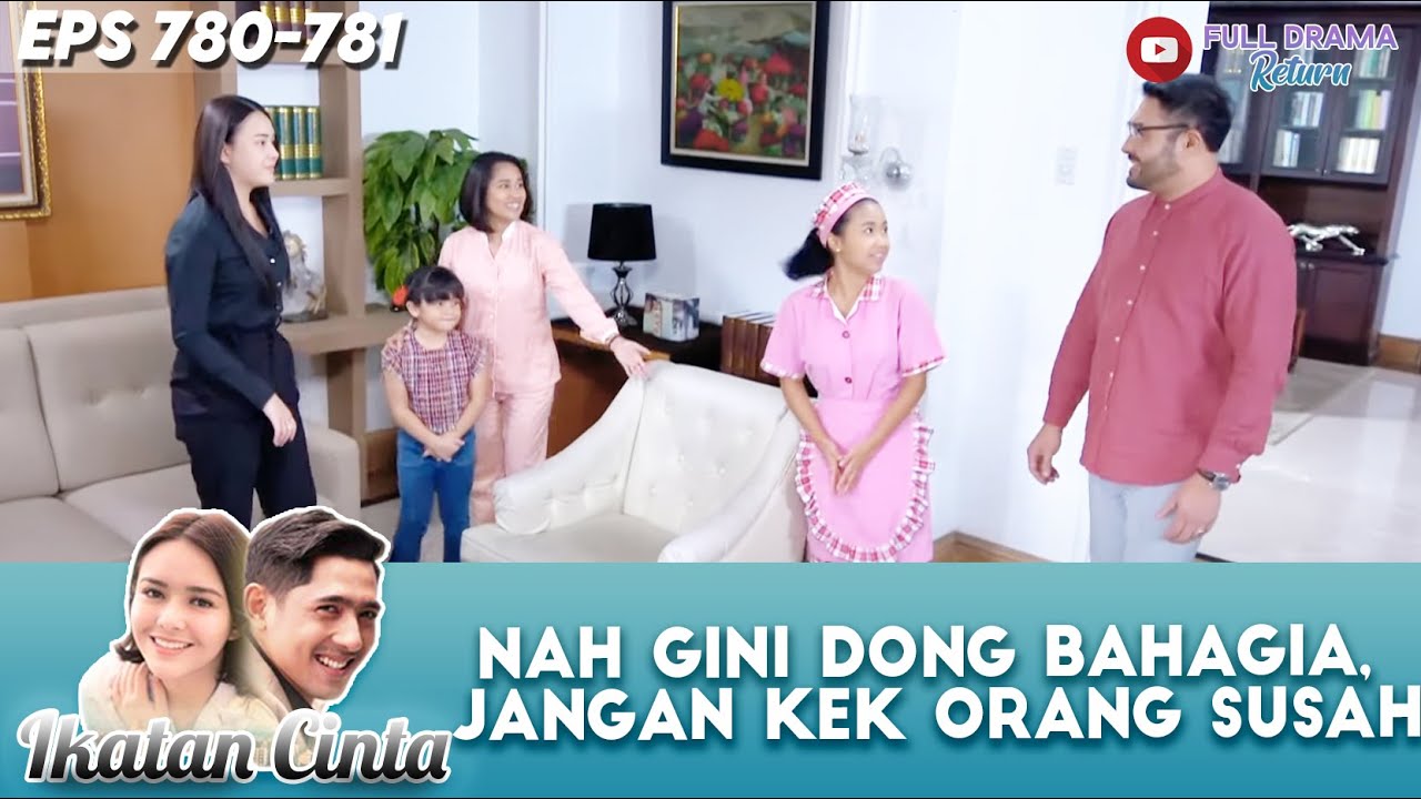 NAH GINI DONG BAHAGIA, JANGAN KEK ORANG SUSAH - IKATAN CINTA