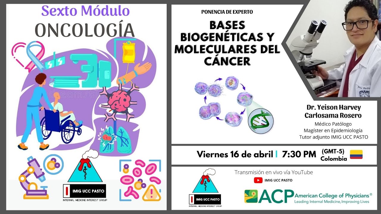 BASES BIOGENÉTICAS Y MOLECULARES DEL CÁNCER - IMIG UCC PASTO