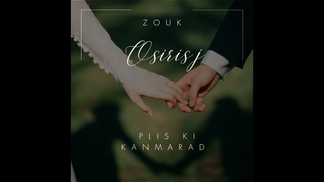 Osiris j - plis ki kanmarad 