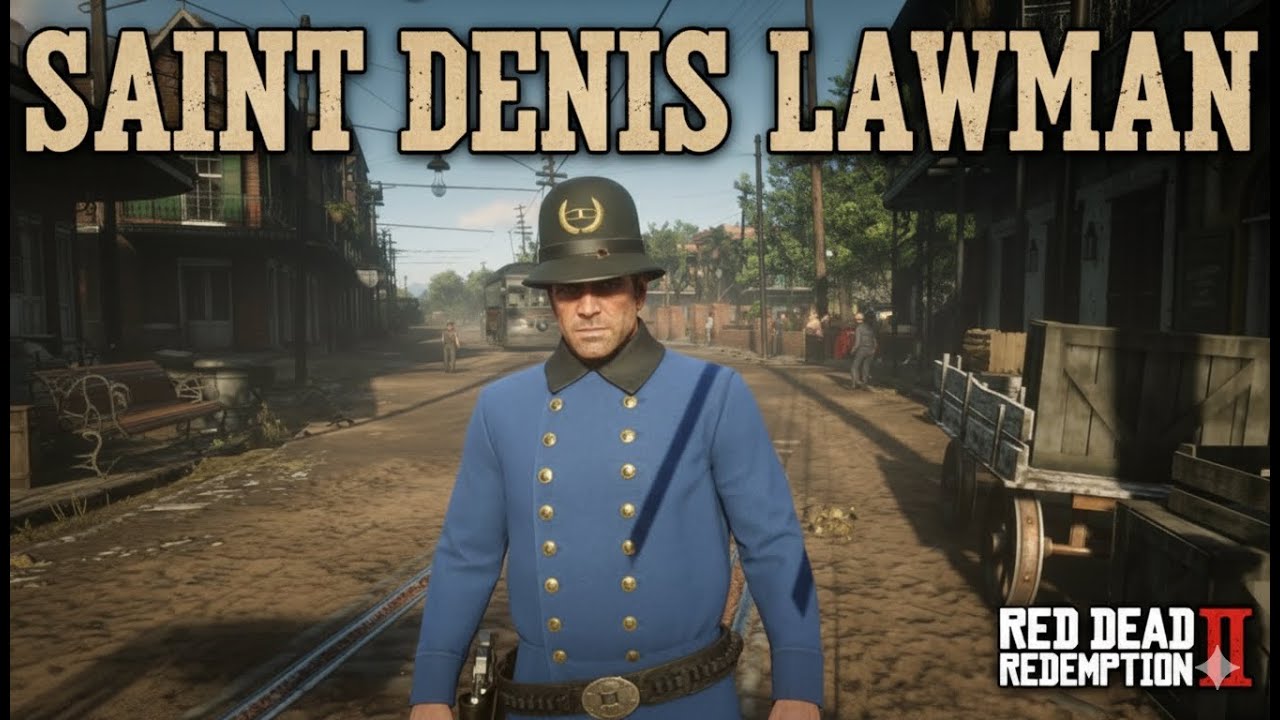 Saint Denis's Most Wanted 'Lawman': My Corrupt Cop Rampage in RDR2!