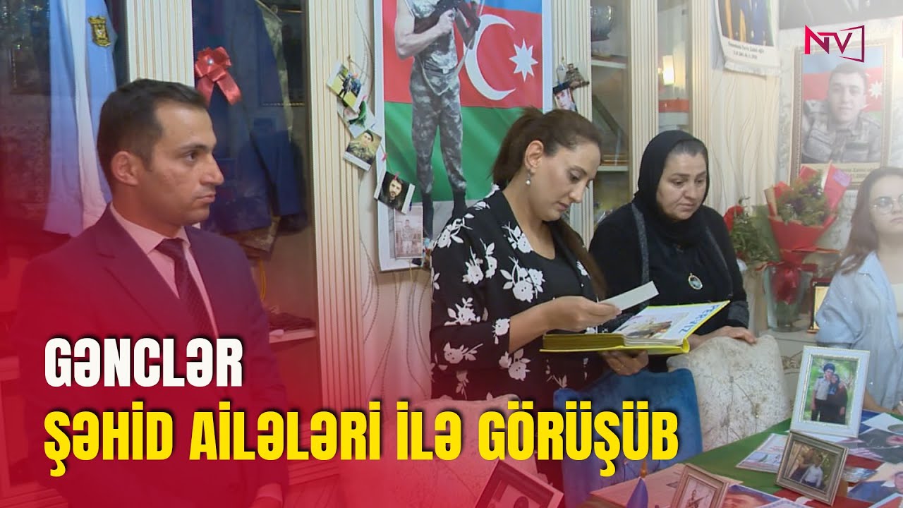 NAXÇIVANDA GƏNCLƏR ŞƏHİD AİLƏLƏRİ İLƏ GÖRÜŞÜB