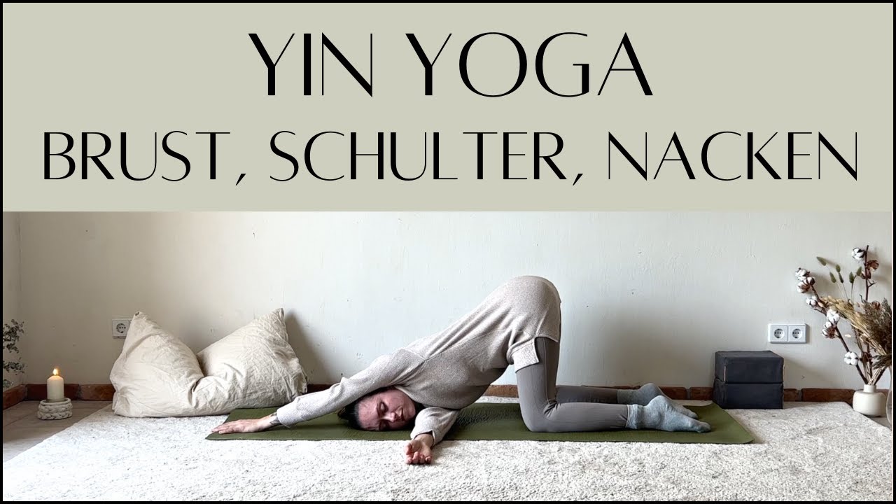 Herzöffnendes Yin Yoga Brust, Schulter, Nacken | 30 min