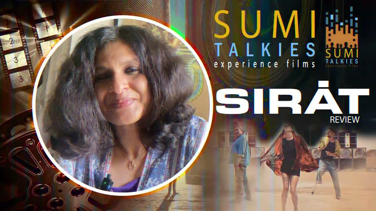 SIRAT Movie Review @SumiTalkies I No Spoilers| Oliver Laxe I Sergi López I Esteban I Jade Oukid