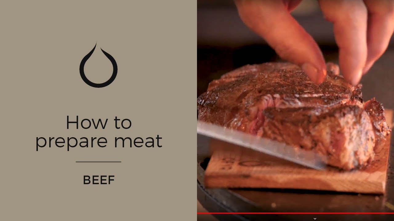How to prepare your meat - Beef
