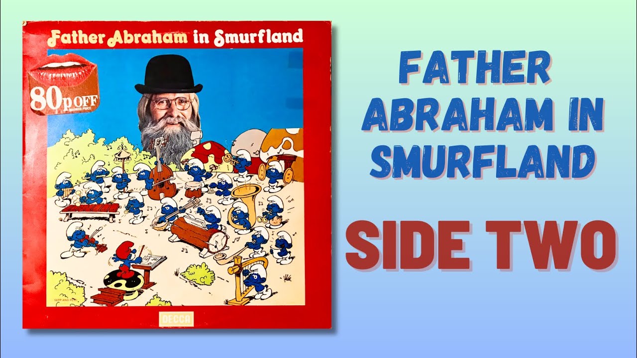 'Father Abraham in Smurfland' | Side 2 | 1978 Album on Decca