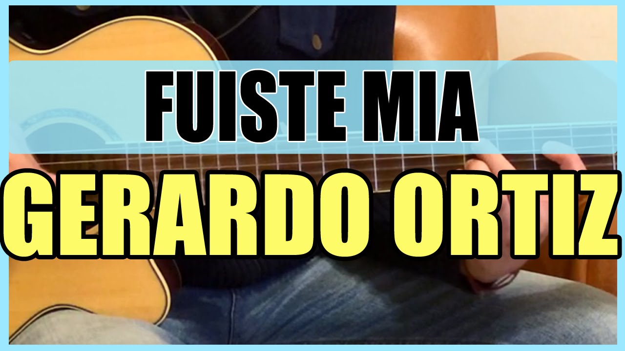 Como tocar - Fuiste mia de Gerardo Ortiz - Tutorial Guitarra (HD)