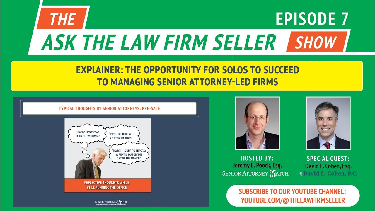 Explainer: The Opportunity for Solos to Succeed to Managing Senior Attorney-led Firms