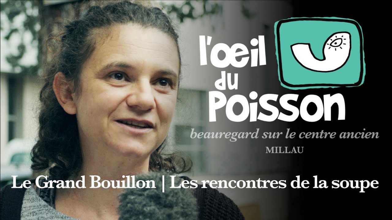 06 L'Œil du poisson / Les rencontres de la soupe